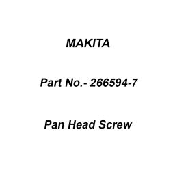 Makita Pan Head Screw Size M5x58 for RBC411, Part No 266594-7-46