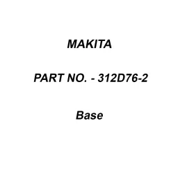 Makita Base Suitable For HS012G, Part No 312D76-2-picture-30
