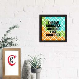 eCraftIndia Throw Kindness Around Like Confetti Quote Satin Matt Texture UV Art Painting-image-5