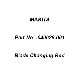 Makita Blade Changing Rod Suitable for SJ401, Part No 040026-001-picture-40