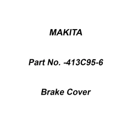 Makita Brake Cover Suitable for UC010G, Part No 413C95-6-picture-32