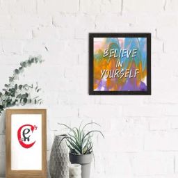 eCraftIndia Believe In Yourself Quotes Satin Matt Texture UV Art Painting-45