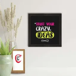 eCraftIndia Trust your crazy ideas Motivational Quote Satin Matt Texture UV Art Painting-image-59