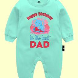 The Peppy Tend 100% Cotton Full Sleeves Happy Birthday To The Best Dad Text Printed Romper - Sea Green-image-85