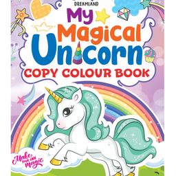 Dreamland My Magical Unicorn Copy Colour Book for Children - Make Your Own Magic Colouring Book-19