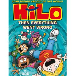 Hilo: Then Everything Went Wrong By Judd Winick - English-10