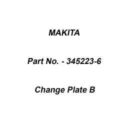 Makita Change Plate B Suitable For HP2070, Part No 345223-6-37