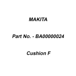 Makita Cushion F Suitable For AN560, Part No BA00000024-36