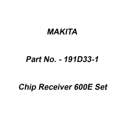 Makita Chip Receiver 600E Set Suitable For DUH604S, Part No 191D33-1-46