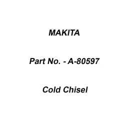 Makita Cold Chisel Size 36x410 mm, Part No A-80597-38