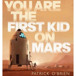 You Are the First Kid on Mars Learning Book By Patrick O' Brien - English-image-16