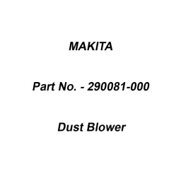 Makita Dust Blower Suitable For SJ401, Part No 290081-000-40