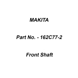 Makita Front Shaft Suitable For LM004G, Part No 162C77-2-image-53