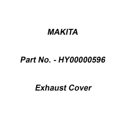 Makita Exhaust Cover Suitable For AF601, Part No HY00000596-11