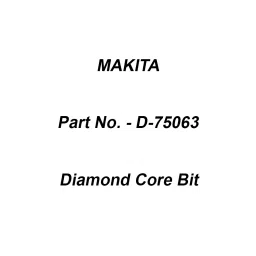 Makita Diamond Core Bit Size 5 mm, Part No D-75063-30
