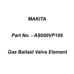Makita Gas Ballast Valve Element Suitable For DVP181, Part No AS000VP105-13