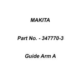 Makita Guide Arm A Suitable For DTR181, Part No 347770-3-22