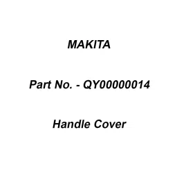 Makita Handle Cover Suitable For ML810, Part No QY00000014-47