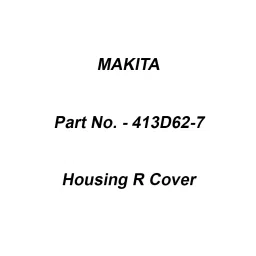 Makita Housing R Cover Suitable For PT001G, Part No 413D62-7-image-62