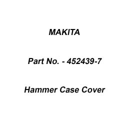 Makita Hammer Case Cover Suitable For BTW251, Part No 452439-7-24