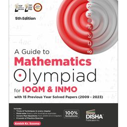 A Guide to Mathematics Olympiad for IOQM & INMO with 15 Previous Year Solved Papers (2009 - 2023) 5th Edition | Indian Qualifier & International Olympiad Exams-20
