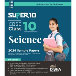 Super 10 CBSE Class 10 Science 2024 Sample Papers with 2023 Previous Year Solved Papers, CBSE Sample Paper & 2020 Topper Answer Sheet 2nd Edition | Solutions with marking scheme | [Paperback] Disha Experts-4