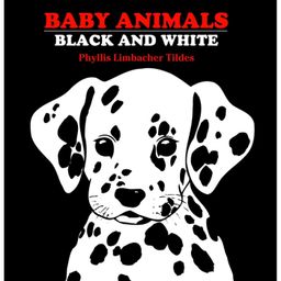 Baby Animals Black and White Board Book By Phyllis Limbacher Tildes - English-12