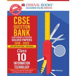 Oswaal Books CBSE Question Bank Chapterwise and Topicwise SOLVED PAPERS Class 10 IT For Exam 2026-17