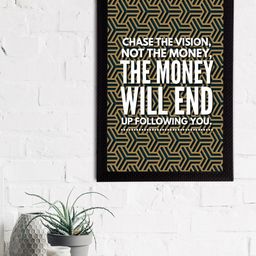 eCraftIndia White & Black "Chase The Vision, Not The Money, The Money Will End Up Following You." Quote UV Art Painting-29