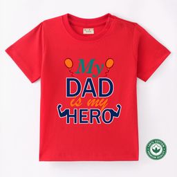 BLUSHES 100% Cotton Fathers Day Theme Half Sleeves My Dad Is My Hero Text Printed Tee - Red-image-3