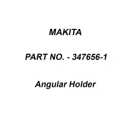Makita Angular Holder Suitable For DUN500W, Part No 347656-1-84