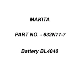 Makita Battery BL4040, Part No 632N77-7-11