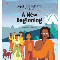 Mahabharata Stories: A New Beginning Story Book By Subhadra Sen Gupta- English-image-4