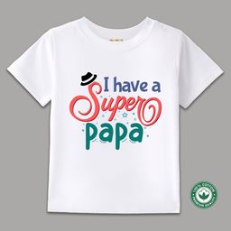 BLUSHES 100% Cotton Fathers Day Theme Half Sleeves I Have A Super Papa Text Printed Tee - White-image-32