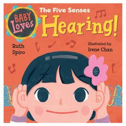 Baby Loves the Five Senses: Hearing! Learning Book By Ruth Spiro - English-24