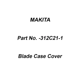 Makita Blade Case Cover Suitable for HS011G, Part No 312C21-1-picture-31