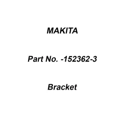 Makita Bracket Suitable for 1911B, Part No 152362-3-43