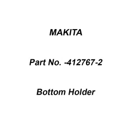 Makita Bottom Holder Suitable for PDC1200, Part No 412767-2-38