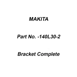 Makita Bracket Complete Suitable for M3700, Part No 140L30-2-29