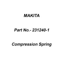 Makita Compression Spring Size 7 for 2414NB, Part No 231240-1-picture-8