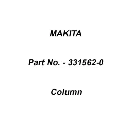 Makita Column Suitable For 2012NB, Part No 331562-0-32