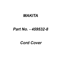 Makita Cord Cover Suitable For PDC01, Part No 459532-8-16