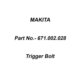 Makita Trigger Bolt For ELM4611,PLM4610, Part No 671.002.028-picture-49