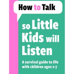 How to Talk so Little Kids Will Listen by Joanna Faber & Julie King- English-22