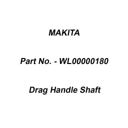 Makita Drag Handle Shaft Suitable For CW003G, Part No WL00000180-33