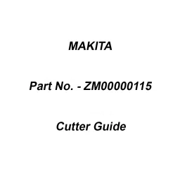 Makita Cutter Guide Suitable For TC100D, Part No ZM00000115-11