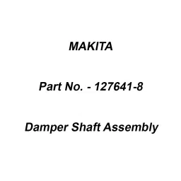 Makita Damper Shaft Assembly Suitable For DUA300, Part No 127641-8-11