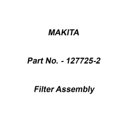 Makita Filter Assembly Suitable For VC260D, Part No 127725-2-12