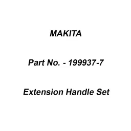 Makita Extension Handle Set Suitable For DSL800, Part No 199937-7-25