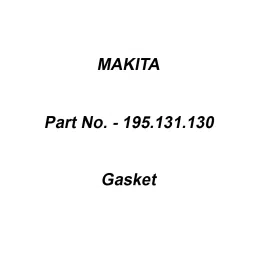 Makita Gasket Suitable For EA4301, Part No 195.131.130-8